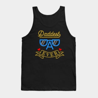 Daddest Dad Ever Funny Fathers Day Tank Top